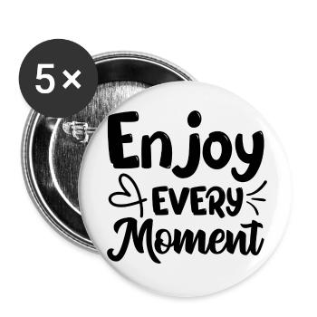 Enjoy every moment - citation positive - Lot de 5 petits badges (25 mm) - blanc - Devant