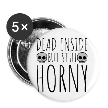 dead inside but horny - Buttons small 1''/25 mm (5-pack) - white - Front