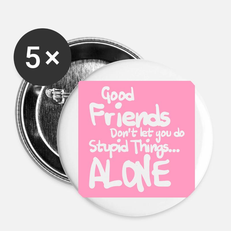 Freundschaft spruch - Buttons klein 25 mm (5er Pack) - Weiß