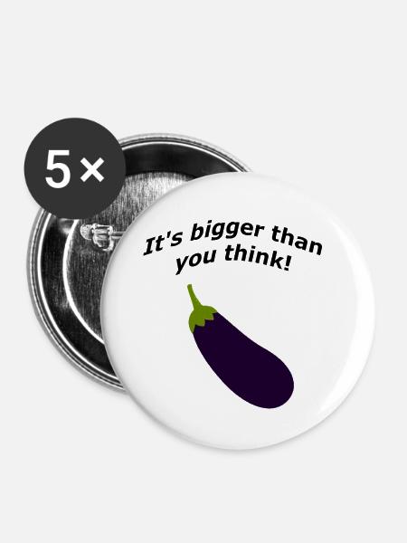 It's bigger than you think! - Buttons klein 25 mm (5er Pack) - Weiß