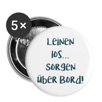 Leinen los Sorgen über Bord - Buttons klein 25 mm (5er Pack) - Weiß - Vorne