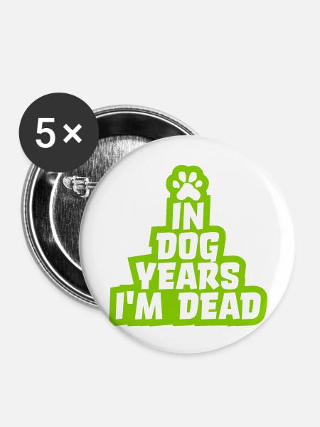 in dog years Dead - Buttons klein 25 mm (5er Pack) - Weiß