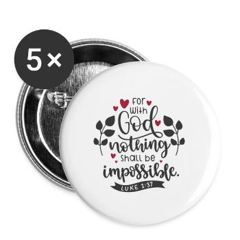 Dessein chrétien Avec Dieu, rien ne sera - Lot de 5 petits badges (25 mm) - blanc - Devant