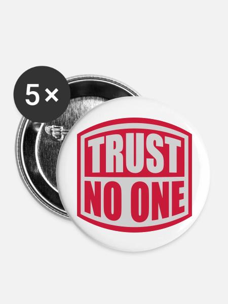 trust no one Zitat - Buttons klein 25 mm (5er Pack) - Weiß