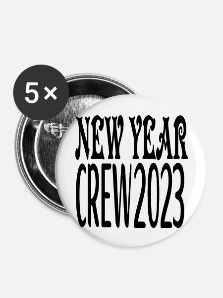 New Year Crew 2023 - Buttons klein 25 mm (5er Pack) - Weiß