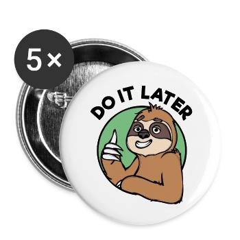 Faul Statement Faultier Tier Säugetier Zoo Urwald - Buttons klein 25 mm (5er Pack) - Weiß - Vorne