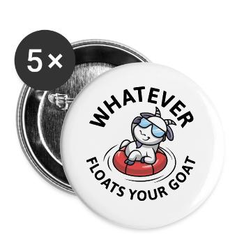 Tout ce qui flotte votre chèvre - Lot de 5 petits badges (25 mm) - blanc - Devant