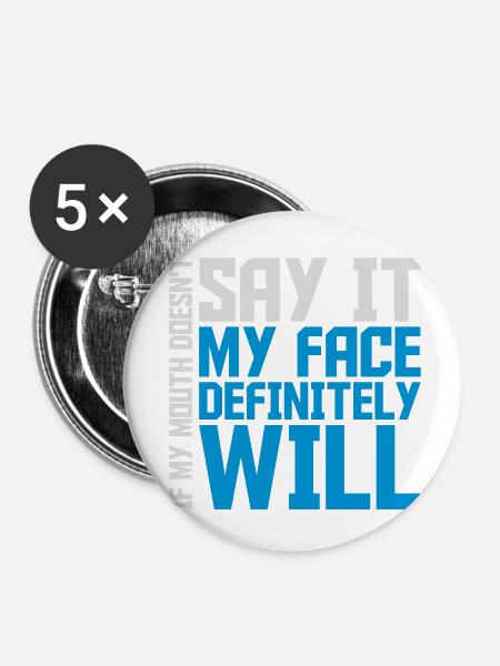 my face definitely will - Buttons klein 25 mm (5er Pack) - Weiß