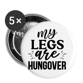 Funny Cardio Running Quote My Legs Are Hungover - Buttons small 1''/25 mm (5-pack) - white - Front