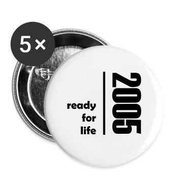 2005 ready for life - Buttons klein 25 mm (5er Pack) - Weiß - Vorne