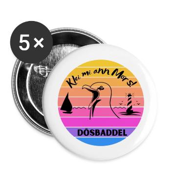 Klei mi an Mors Dösbaddel - Plattdeutscher Spruch - Buttons klein 25 mm (5er Pack) - Weiß - Vorne