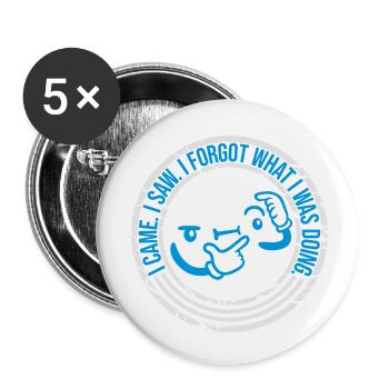 Je suis venu voir oublier - Lot de 5 petits badges (25 mm) - blanc - Devant