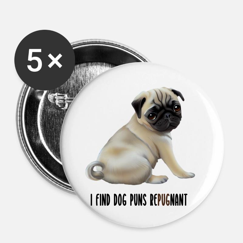 Ich finde Hundewitze abstoßendes T-Shirt mit Mopswelpe - Buttons klein 25 mm (5er Pack) - Weiß