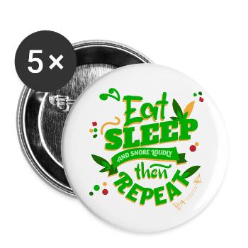 Mangez dormez et ronflez bruyamment, puis répétez une citation amusante - Lot de 5 petits badges (25 mm) - blanc - Devant
