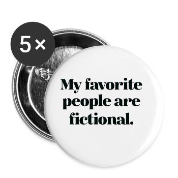 Meine Lieblingsmenschen sind fiktiv - Buttons klein 25 mm (5er Pack) - Weiß - Vorne