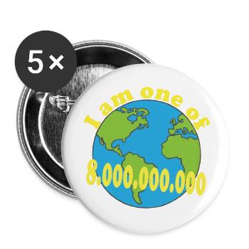 i am one of 8 000 000 000 - Buttons klein 25 mm (5er Pack) - Weiß - Vorne