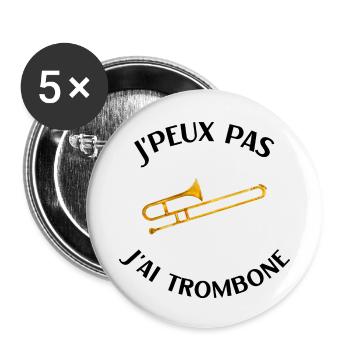 Trombone humour tromboniste homme femme j'peux pas - Lot de 5 petits badges (25 mm) - blanc - Devant