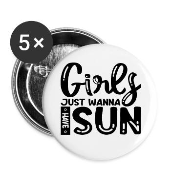 Girls just want to have Sun - Buttons small 1''/25 mm (5-pack) - white - Front