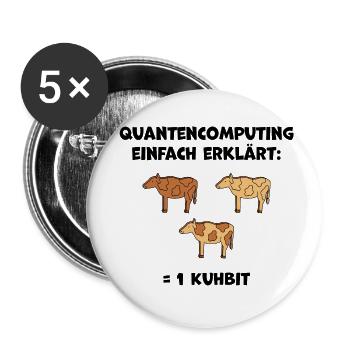 Quantencomputing mit Kühen Lustig Geschenk Kuhbit - Buttons klein 25 mm (5er Pack) - Weiß - Vorne