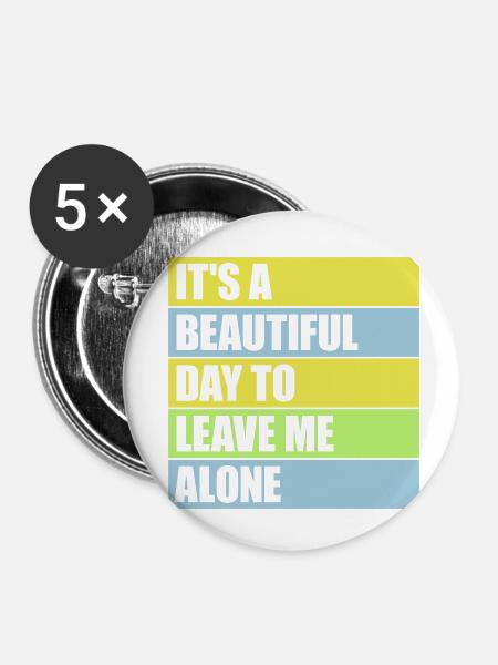leave me alone day - Buttons klein 25 mm (5er Pack) - Weiß