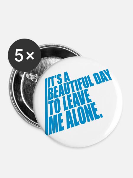 leave me alone day - Buttons klein 25 mm (5er Pack) - Weiß