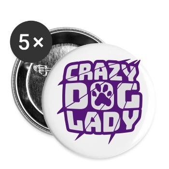 crazy dog lady Zitat - Buttons klein 25 mm (5er Pack) - Weiß - Vorne