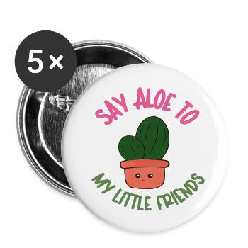 Say Aloe to my little Friends - Buttons small 1''/25 mm (5-pack) - white - Front