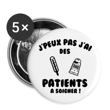 Patient à soigner - Lot de 5 petits badges (25 mm) - blanc - Devant