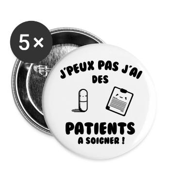 Patient a soigner - Lot de 5 petits badges (25 mm) - blanc - Devant