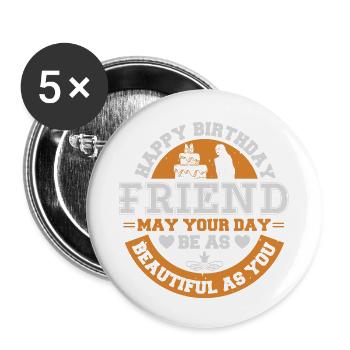 ALLES GUTE ZUM GEBURTSTAG FREUND MÖGE DEIN TAG SO SCHÖN SEIN - Buttons klein 25 mm (5er Pack) - Weiß - Vorne
