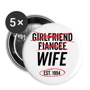 Girlfriend Fiancée Wife Est 1994 - Buttons small 1''/25 mm (5-pack) - white - Front