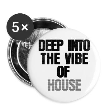 Deep Into The Vibe Of House - Buttons small 1''/25 mm (5-pack) - white - Front