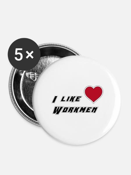 I like workmen - Buttons klein 25 mm (5er Pack) - Weiß