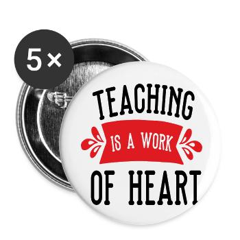 L’enseignement est une œuvre de cœur - Lot de 5 petits badges (25 mm) - blanc - Devant