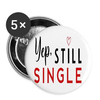 Yep, Still Single - Buttons small 1''/25 mm (5-pack) - white - Front