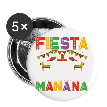 Fiesta Like There's No Manana Cinco De Mayo Party - Buttons klein 25 mm (5er Pack) - Weiß - Vorne