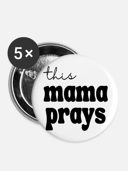 this Mama prays - Buttons klein 25 mm (5er Pack) - Weiß