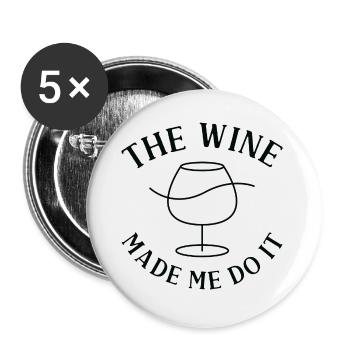 Le vin m’a fait le faire - Lot de 5 petits badges (25 mm) - blanc - Devant