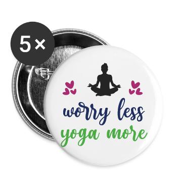 Inquiétez-vous moins Yoga Plus - Lot de 5 petits badges (25 mm) - blanc - Devant