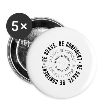 Be Brave Be Confident - Buttons small 1''/25 mm (5-pack) - white - Front
