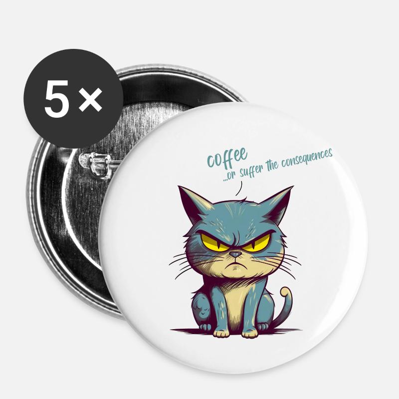 Café ou conséquences - Lot de 5 petits badges (25 mm) - blanc