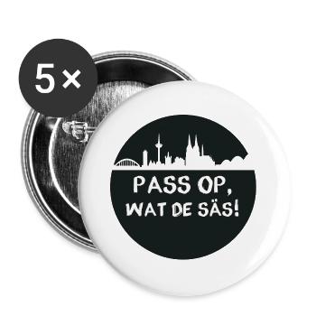 köln,skyline,pass op wat de säs - Buttons klein 25 mm (5er Pack) - Weiß - Vorne