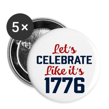 Let's Celebrate Like it ́s 1776 - Buttons small 1''/25 mm (5-pack) - white - Front