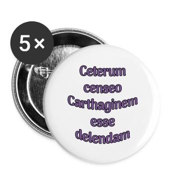 Ceterum censeo Carthaginem esse delendam - Buttons klein 25 mm (5er Pack) - Weiß - Vorne