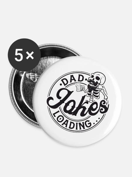 Dad Jokes Loading... - Buttons klein 25 mm (5er Pack) - Weiß