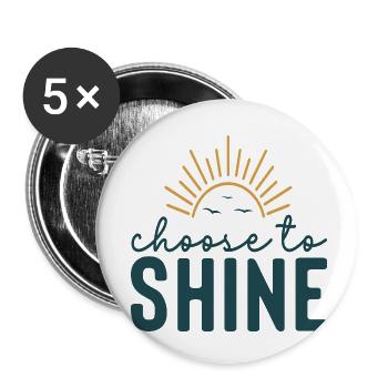 Choose To Shine - Buttons klein 25 mm (5er Pack) - Weiß - Vorne