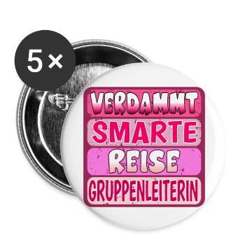 VERDAMMT SMARTE REISE GRUPPENLEITERIN SPRÜCHE - Buttons klein 25 mm (5er Pack) - Weiß - Vorne