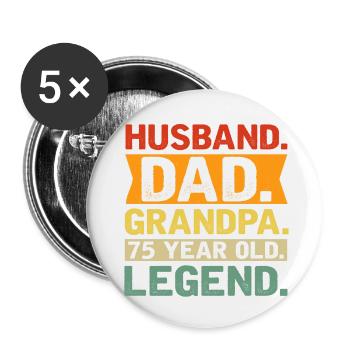 Husband. Dad. Grandpa. 75 Year Old. Legend. - Buttons klein 25 mm (5er Pack) - Weiß - Vorne