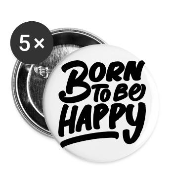 Born to be Happy - Buttons small 1''/25 mm (5-pack) - white - Front
