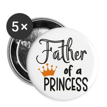 Stolzer Vater einer Prinzessin - Buttons klein 25 mm (5er Pack) - Weiß - Vorne